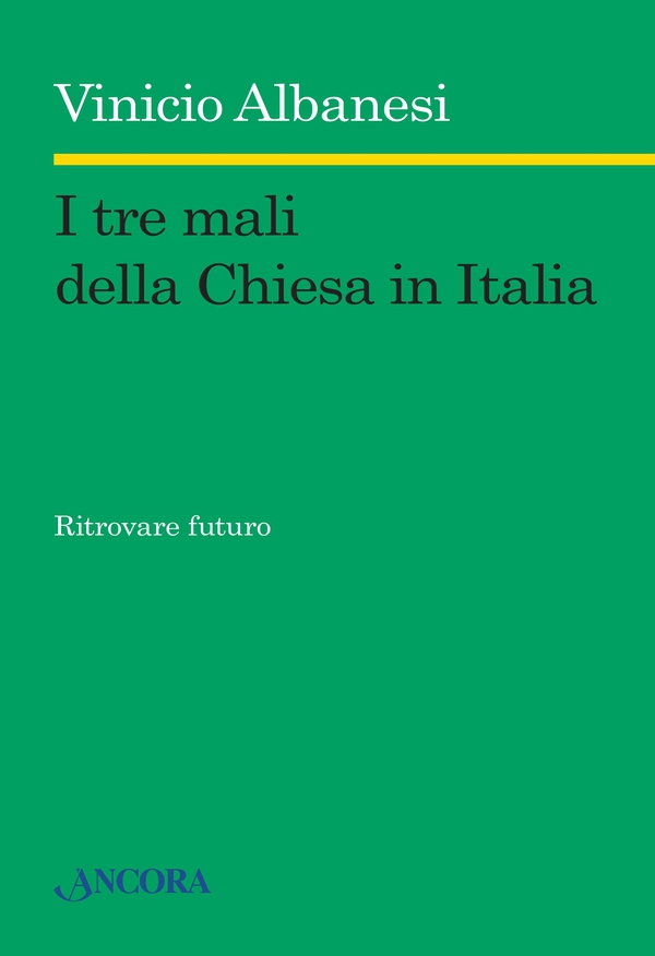 I tre mali della Chiesa in Italia - Librerie.coop