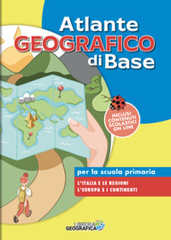 Atlante geografico di base. Per la scuola primaria - Librerie.coop Atlante geografico di base. Per la scuola primaria - Librerie.coop