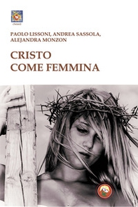 Cristo come femmina - Librerie.coop Cristo come femmina - Librerie.coop