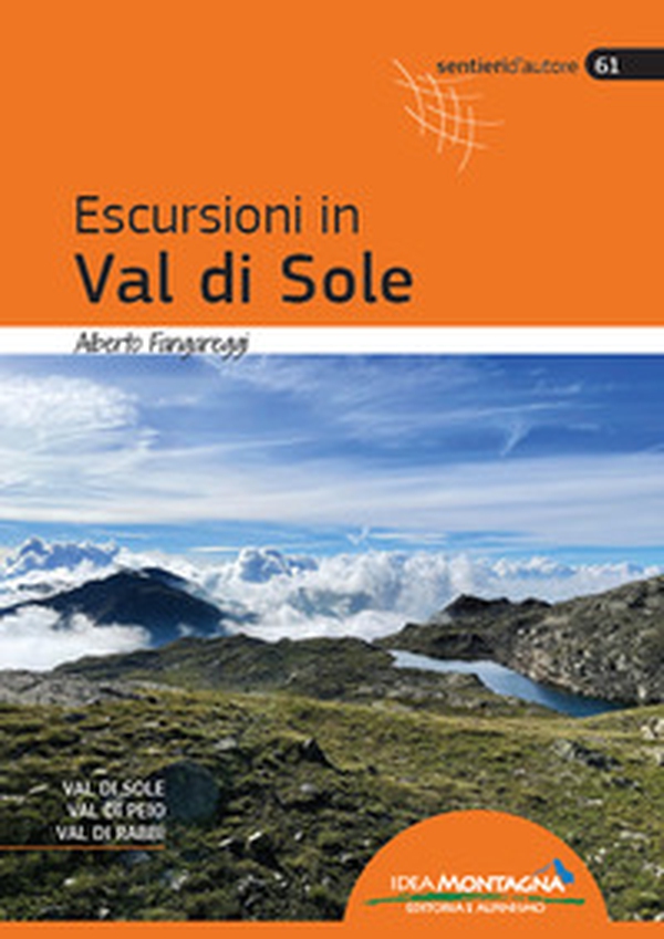 Escursioni in Val di Sole - Librerie.coop Escursioni in Val di Sole - Librerie.coop