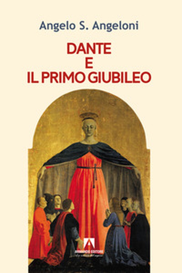 Dante e il primo Giubileo - Librerie.coop Dante e il primo Giubileo - Librerie.coop
