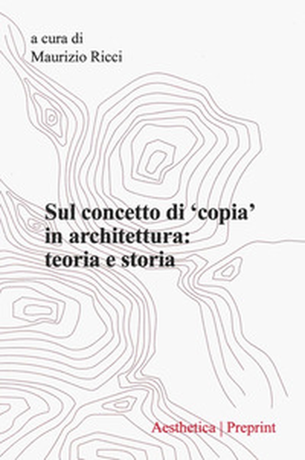 Aesthetica preprint - Vol. 125 - Librerie.coop Aesthetica preprint - Vol. 125 - Librerie.coop