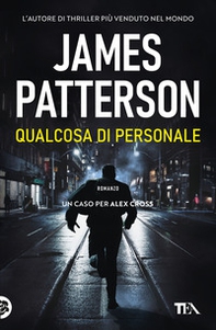 Qualcosa di personale. Un nuovo caso per Alex Cross - Librerie.coop