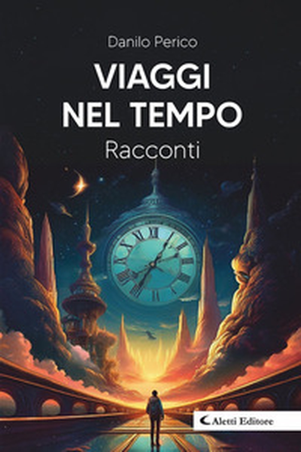 Viaggi nel tempo - Librerie.coop Viaggi nel tempo - Librerie.coop