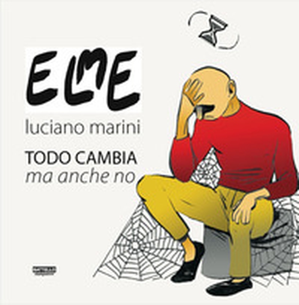Todo cambia ma anche no - Librerie.coop Todo cambia ma anche no - Librerie.coop