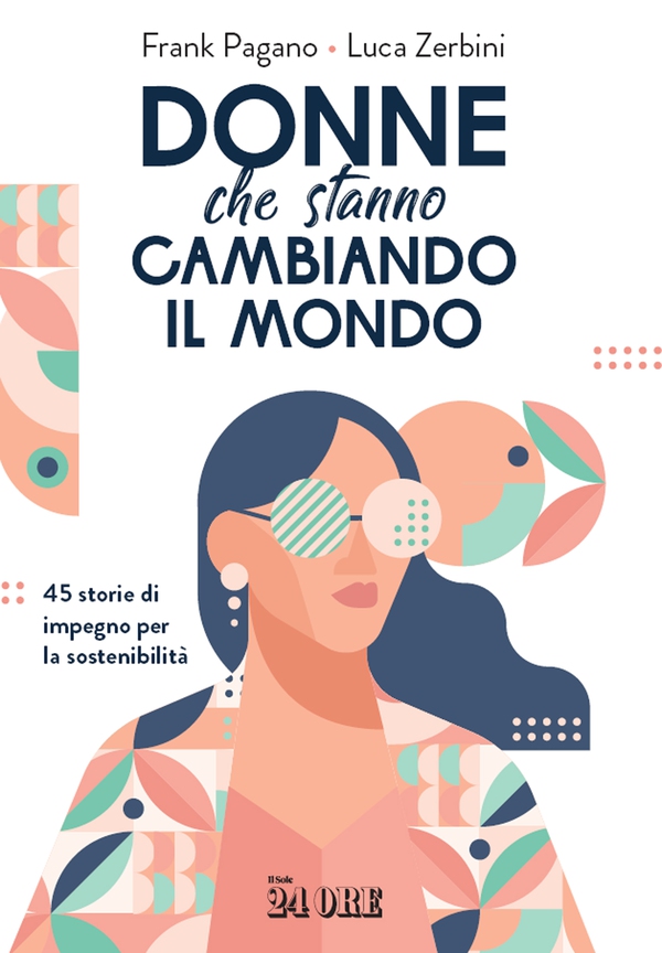 Donne che stanno cambiando il mondo - Librerie.coop Donne che stanno cambiando il mondo - Librerie.coop