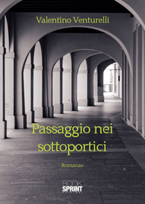 Passaggio nei sottoportici - Librerie.coop Passaggio nei sottoportici - Librerie.coop