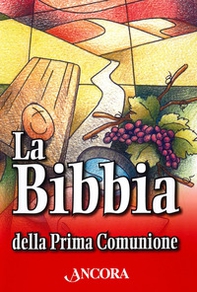 La Bibbia della Prima Comunione - Librerie.coop