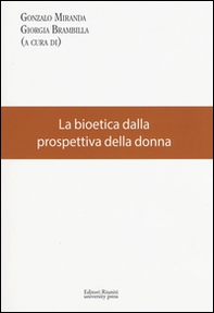 La bioetica dalla prospettiva della donna - Librerie.coop