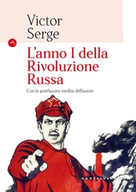 L'anno I della rivoluzione russa - Librerie.coop L'anno I della rivoluzione russa - Librerie.coop