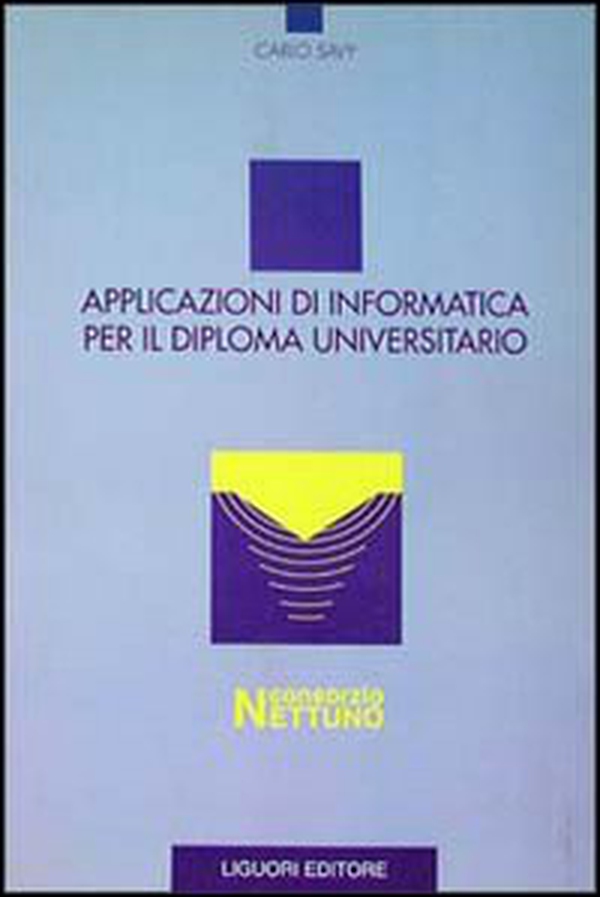 Applicazioni di informatica per il diploma universitario - Librerie.coop Applicazioni di informatica per il diploma universitario - Librerie.coop