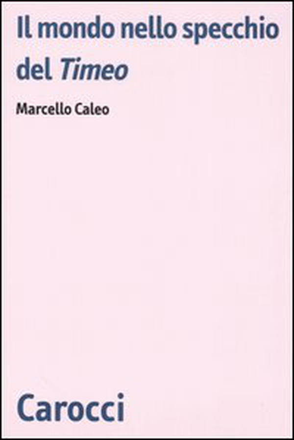 Il mondo nello specchio del Timeo - Librerie.coop Il mondo nello specchio del Timeo - Librerie.coop