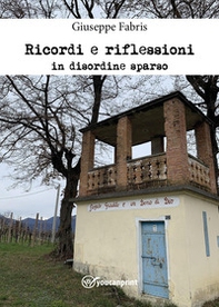 Ricordi e riflessioni in disordine sparso - Librerie.coop