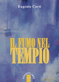 Il fumo nel tempio - Librerie.coop