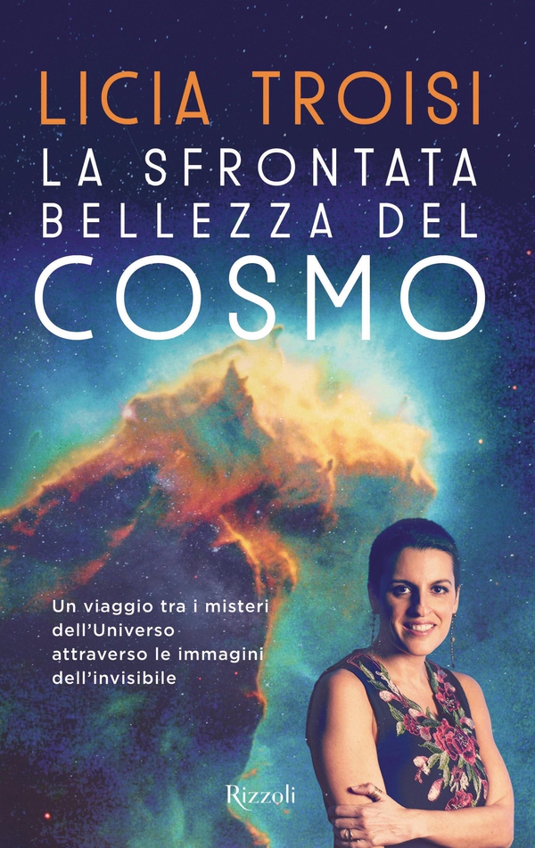 La sfrontata bellezza del cosmo - Librerie.coop La sfrontata bellezza del cosmo - Librerie.coop