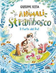Il furto del Rut. Gli animali di Strambosco - Librerie.coop
