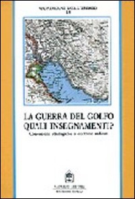 La guerra del Golfo quali insegnamenti? Concezioni strategiche e dottrine militari - Librerie.coop La guerra del Golfo quali insegnamenti? Concezioni strategiche e dottrine militari - Librerie.coop