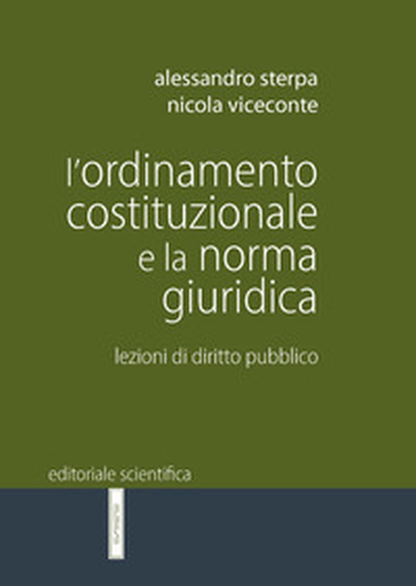 L'ordinamento costituzionale e la norma giuridica. Lezioni di diritto pubblico - Librerie.coop L'ordinamento costituzionale e la norma giuridica. Lezioni di diritto pubblico - Librerie.coop