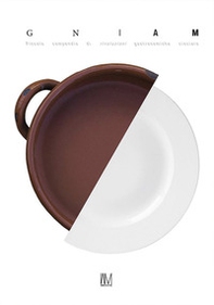 GN(i)AM. Piccolo compendio di rivoluzioni gastronomiche ciociare - Librerie.coop