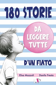 180 storie da leggere tutte d'un fiato - Librerie.coop