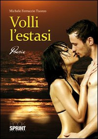 Volli l'estasi - Librerie.coop