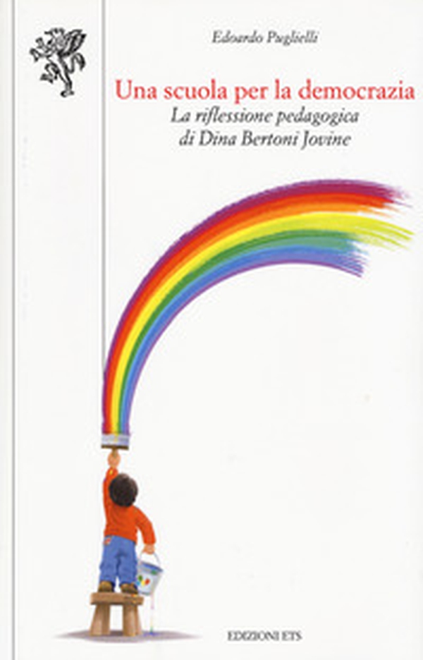 Una scuola per la democrazia. La riflessione pedagogica di Dina Bertoni Jovine - Librerie.coop Una scuola per la democrazia. La riflessione pedagogica di Dina Bertoni Jovine - Librerie.coop