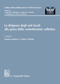 La dirigenza degli enti locali alla prova della contrattazione collettiva - e-Book - Librerie.coop La dirigenza degli enti locali alla prova della contrattazione collettiva - e-Book - Librerie.coop