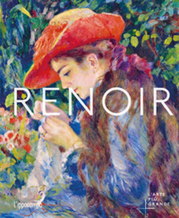 Renoir. L'arte più grande - Librerie.coop