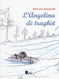 L'Angelina dè traghèt - Librerie.coop