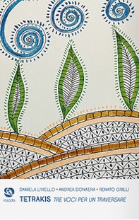 Tetrakis. Tre voci per un traversare - Librerie.coop