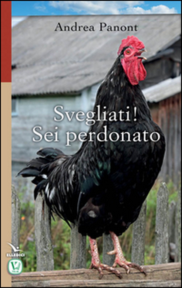 Svegliati! Sei perdonato - Librerie.coop Svegliati! Sei perdonato - Librerie.coop