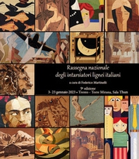 9ª Rassegna Nazionale dei Maestri Intarsiatori Lignei - Librerie.coop