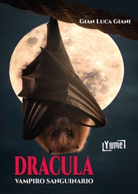 Dracula, vampiro sanguinario - Librerie.coop