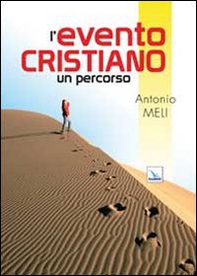 L'evento cristiano. Un percorso - Librerie.coop