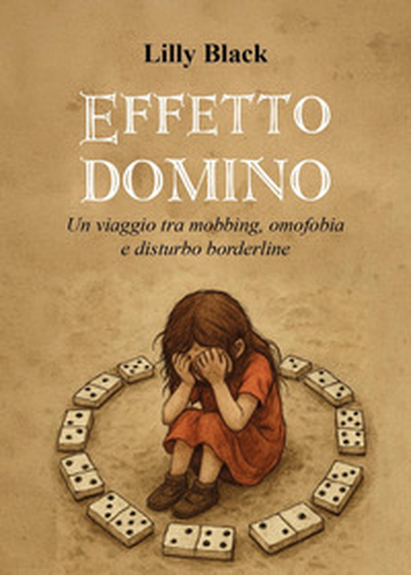 Effetto domino. Un viaggio tra mobbing, omofobia e disturbo borderline - Librerie.coop