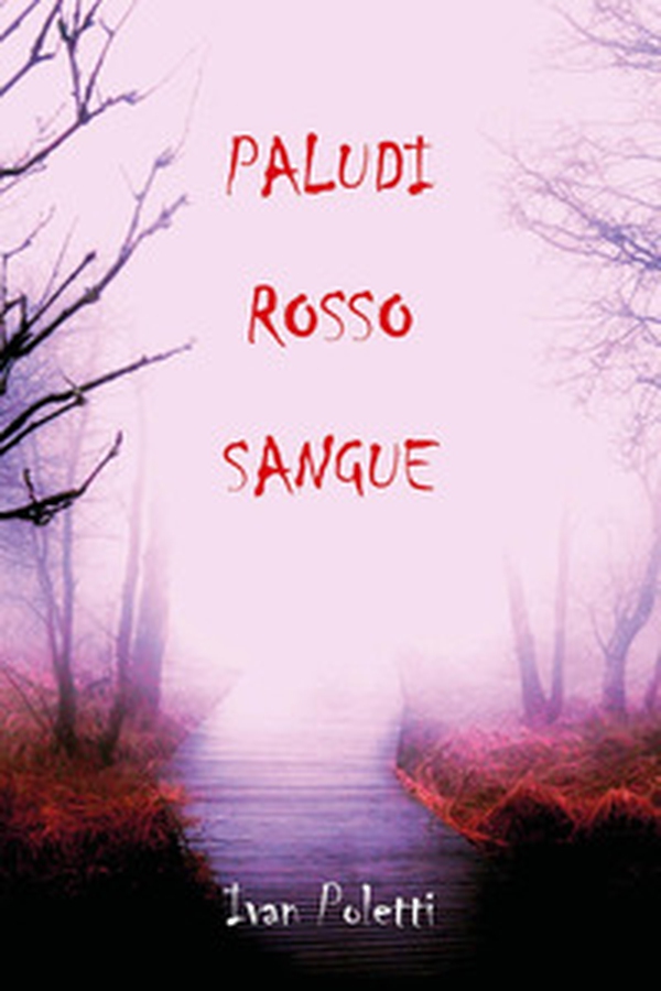 Paludi rosso sangue - Librerie.coop Paludi rosso sangue - Librerie.coop