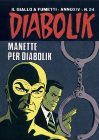 Diabolik 302. Manette per Diabolik - Librerie.coop