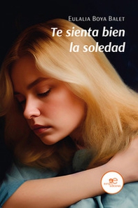 Te sienta bien la soledad - Librerie.coop