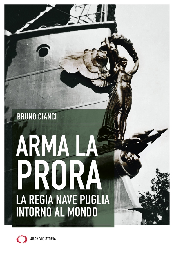 Arma la Prora. La regia nave Puglia intorno al mondo - Librerie.coop Arma la Prora. La regia nave Puglia intorno al mondo - Librerie.coop
