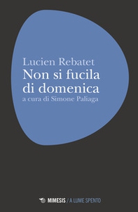 Non si fucila la domenica - Librerie.coop Non si fucila la domenica - Librerie.coop