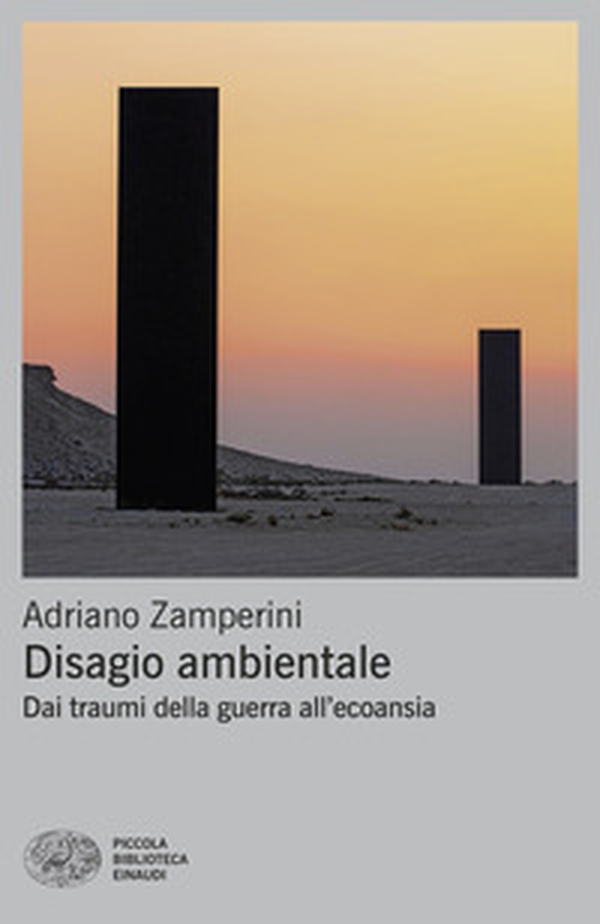 Disagio ambientale. Dai traumi della guerra all'ecoansia - Librerie.coop