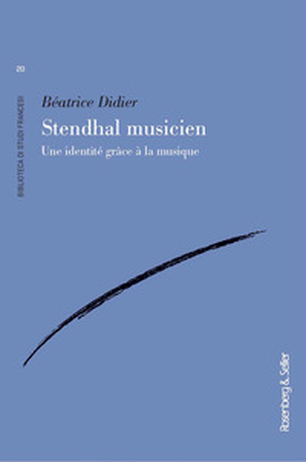 Stendhal musicien. Une identité grâce à la musique - Librerie.coop Stendhal musicien. Une identité grâce à la musique - Librerie.coop