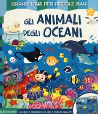 Gli animali degli oceani - Librerie.coop Gli animali degli oceani - Librerie.coop