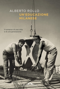 Un'educazione milanese - Librerie.coop