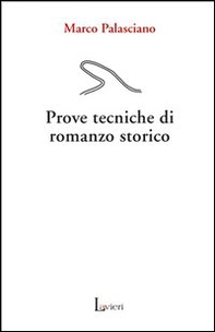 Prove tecniche di romanzo storico - Librerie.coop