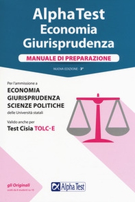 Alpha Test. Economia giurisprudenza. Manuale di preparazione - Librerie.coop Alpha Test. Economia giurisprudenza. Manuale di preparazione - Librerie.coop