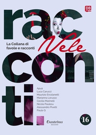 Vele. Collana di racconti e favole - Vol. 16 - Librerie.coop