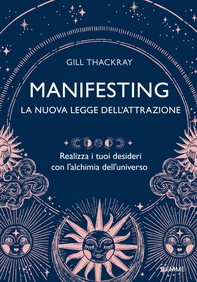 Manifesting - La nuova legge dell'attrazione - Librerie.coop Manifesting - La nuova legge dell'attrazione - Librerie.coop