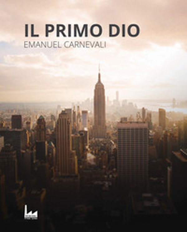 Il primo dio - Librerie.coop Il primo dio - Librerie.coop