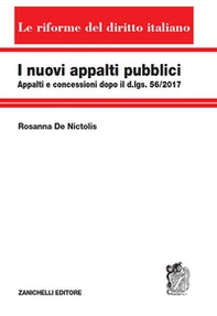 I nuovi appalti pubblici. Appalti e concessioni dopo il d.lgs. 56/2017 - Librerie.coop